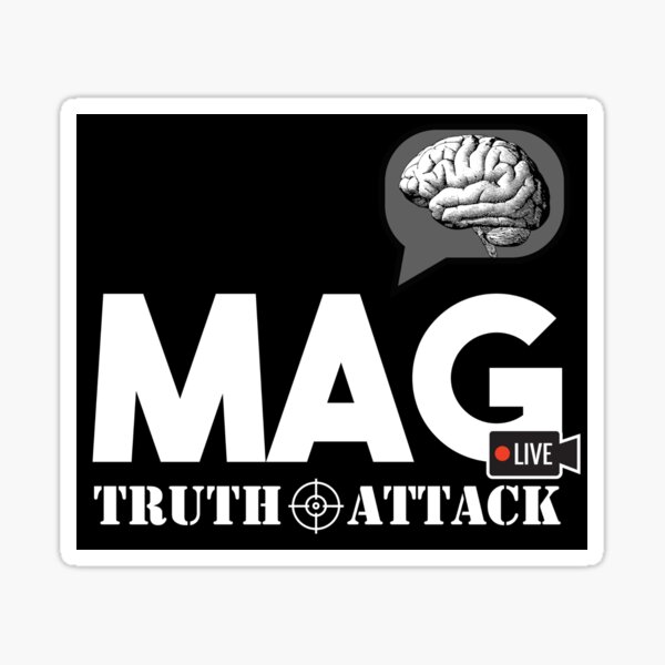 Item preview, MAG TRUTH ATTACK (BLACK & WHITE)  designed and sold by MAGBITTERTRUTH.
