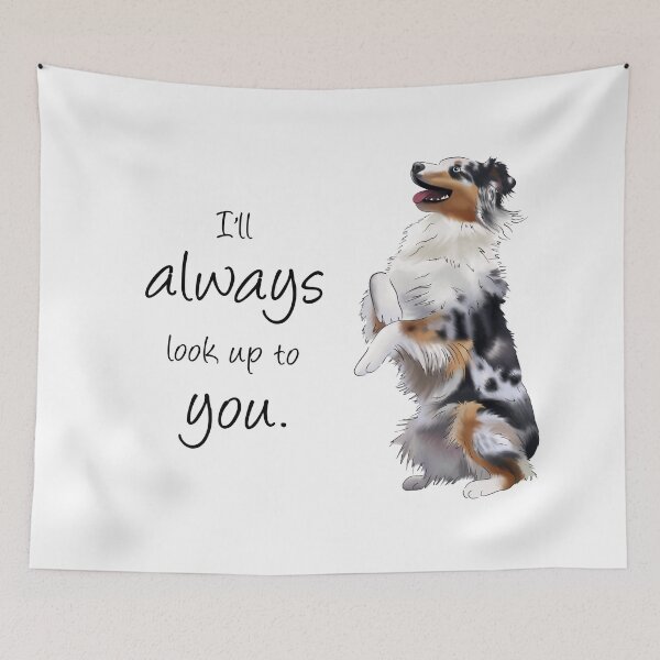 Item preview, Aussie Father's Day, Australian Shepherd I'll Always Look Up To You designed and sold by ElysianCreation.