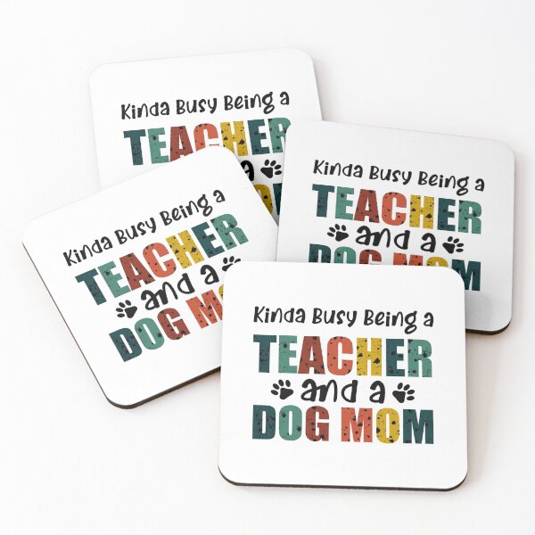 Item preview, Kinda Busy Being A Teacher And A Dog Mom  designed and sold by happy gift art.