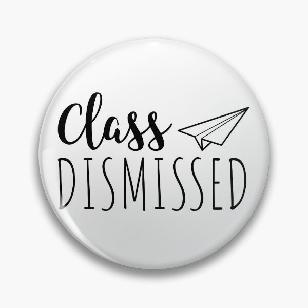 Item preview, Class Dismissed designed and sold by TamGustam.