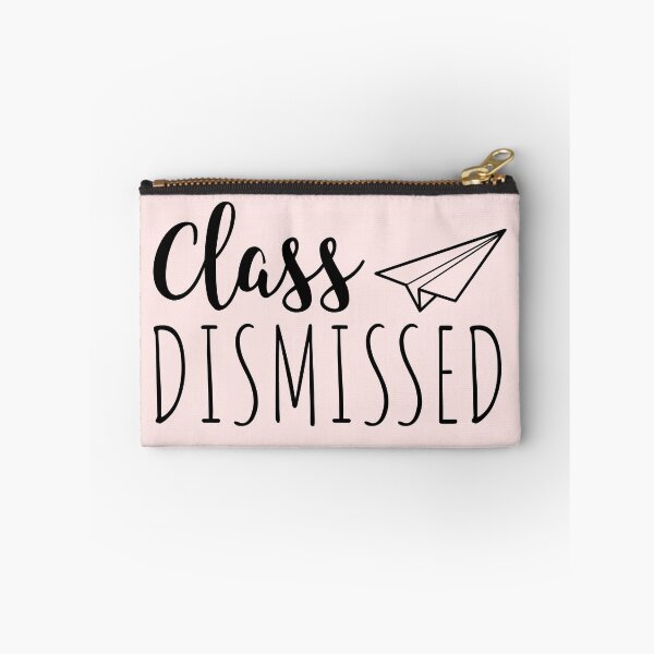 Item preview, Class Dismissed designed and sold by TamGustam.