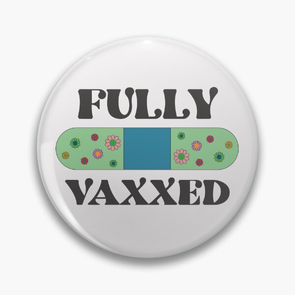Aperçu de l'œuvre Épinglette "Je suis Vaxxed" créée et vendue par gloryoldroyd.