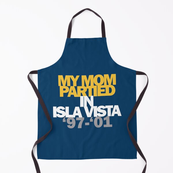 Item preview, My Mom Partied in Isla Vista 97 01 designed and sold by olliefu.