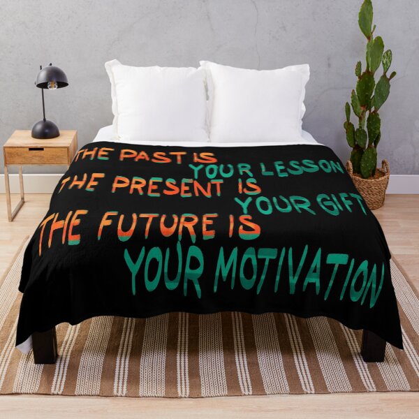 Item preview, The past os your lesson, the present is your gift, the future is your motivation designed and sold by RafaelLima7.
