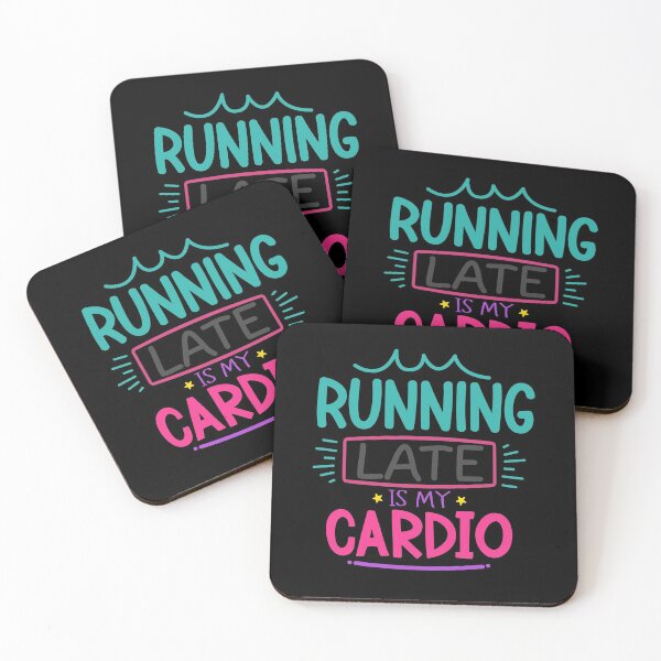 Item preview, Running Late Is My Cardio  designed and sold by Phorase.