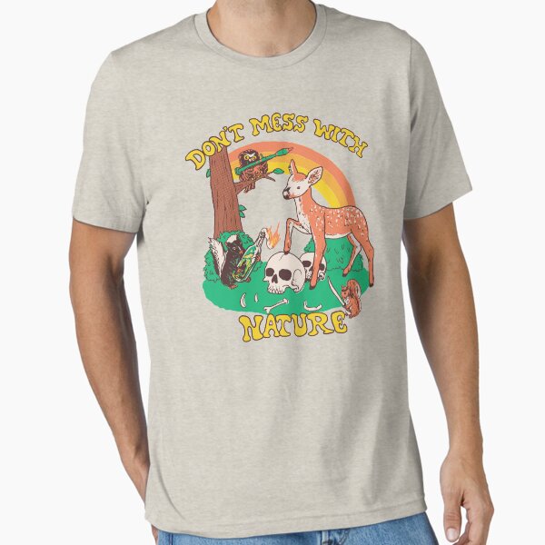 Item preview, Don't Mess With Nature designed and sold by wytrab8.