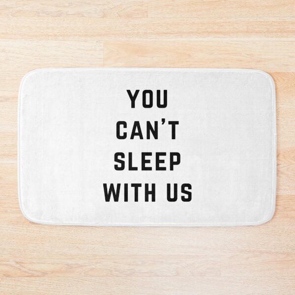 Item preview, You Can't Sleep With Us designed and sold by directgifts.