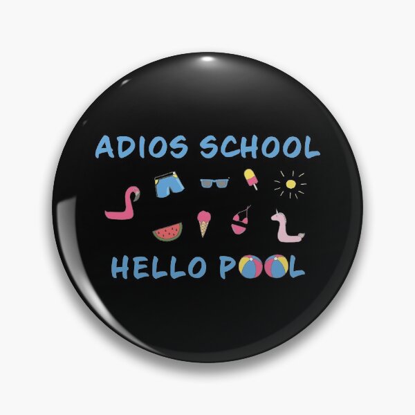 Item preview, Adios School Hello Pool designed and sold by geminivibe.