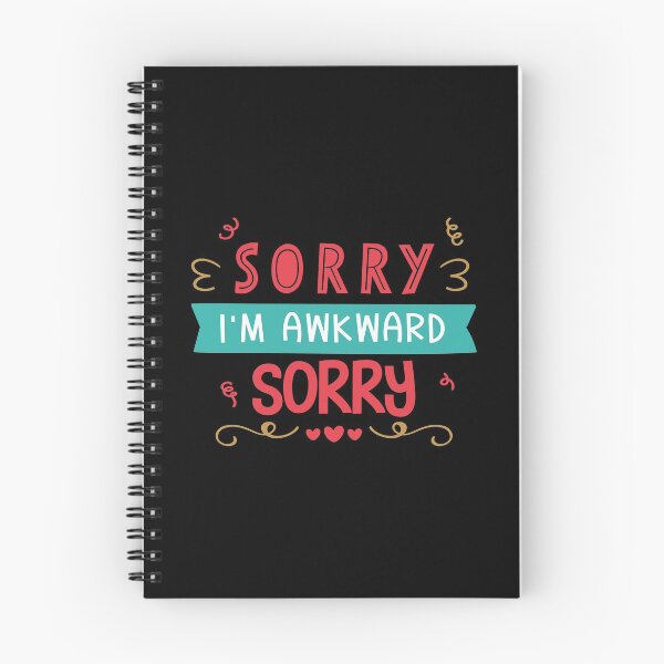 Item preview, Sorry I'm Awkward Sorry  designed and sold by Phorase.