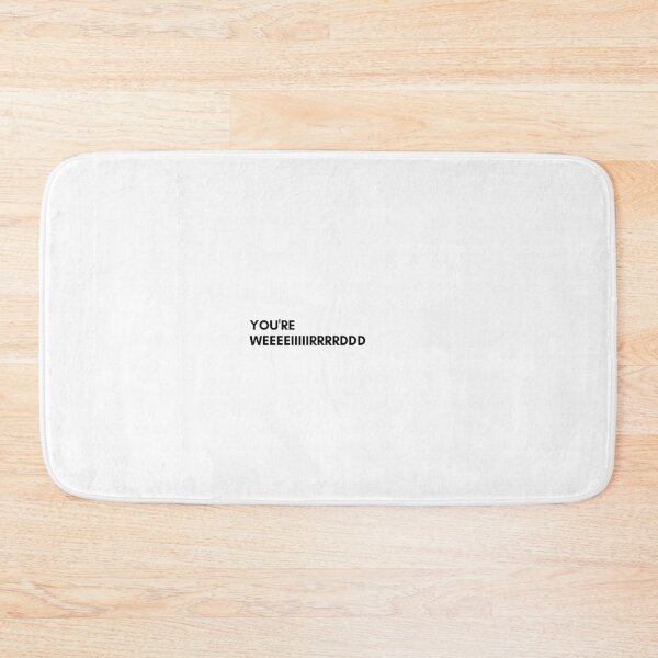Item preview, You're Weird - Adin Ross designed and sold by DesignDudeOG.