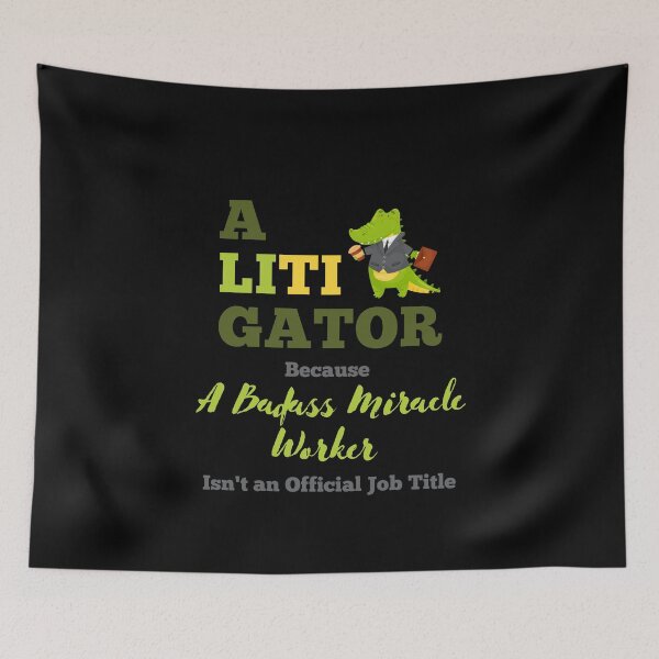 Item preview, A Litigator Because A Badass Miracle Worker Isn't an Official Job Title designed and sold by GreenEnvytt.