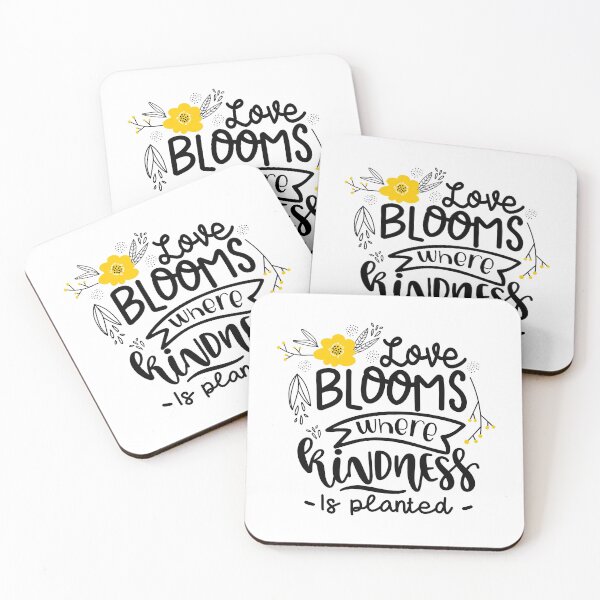 Item preview, Love Blooms Where Kindness Is Planted  designed and sold by Phorase.