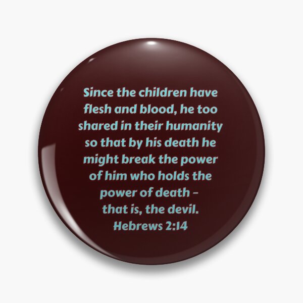 Item preview, Bible Verse Hebrews 2:14 designed and sold by Prayingwarrior.