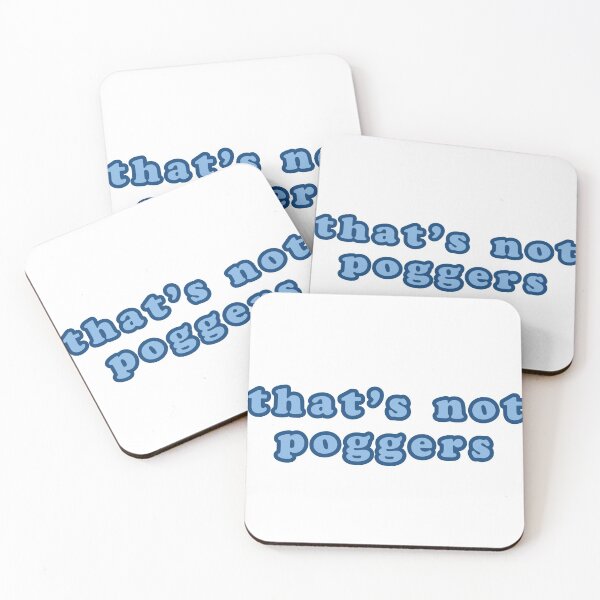 Item preview, that's not poggers designed and sold by jenbdesigns.