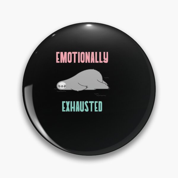 Item preview, Emotionally exhausted designed and sold by mr&mrsmalik malik.
