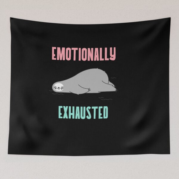 Item preview, Emotionally exhausted designed and sold by mr&mrsmalik malik.