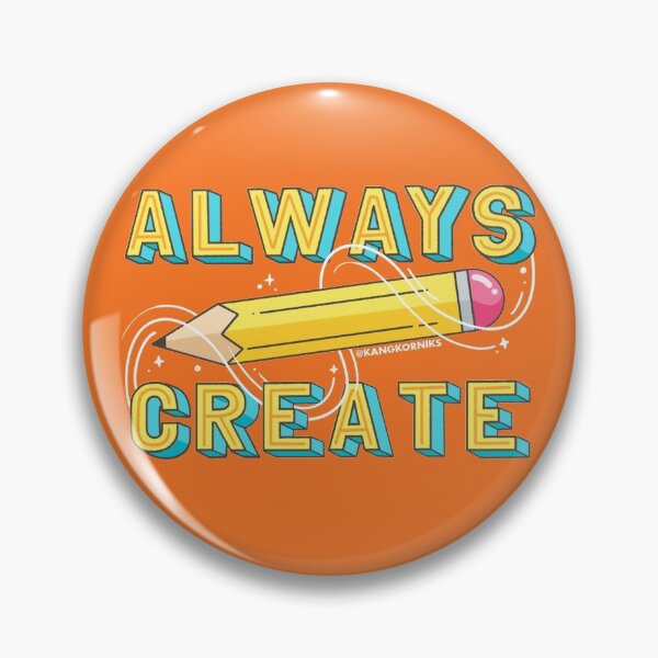 Item preview, Always Create designed and sold by Kangkorniks.