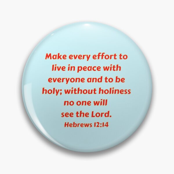 Item preview, Bible Verse Hebrews 12:14 designed and sold by Prayingwarrior.
