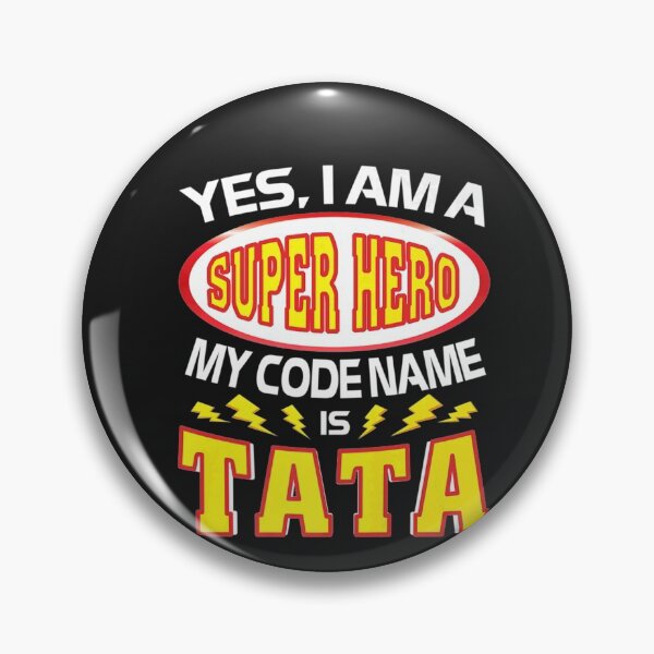 Item preview, Yes I Am A Hero My Code Name Is Tata TShirt Father Day designed and sold by HammonArt.