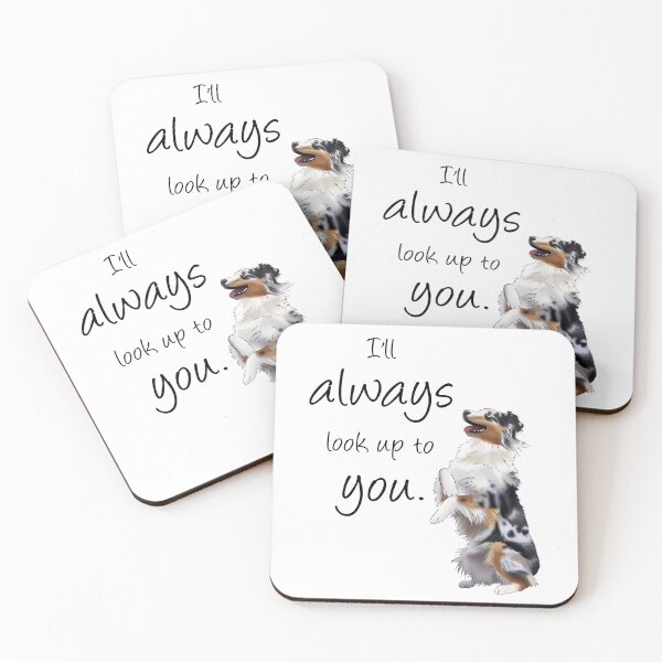 Item preview, Aussie Father's Day, Australian Shepherd I'll Always Look Up To You designed and sold by ElysianCreation.