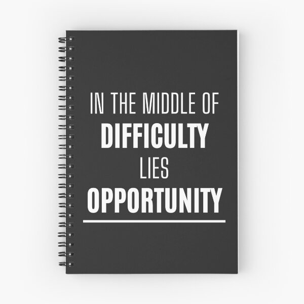 Item preview, In The Middle Of Difficulty Lies Opportunity designed and sold by Legit Hooligan.