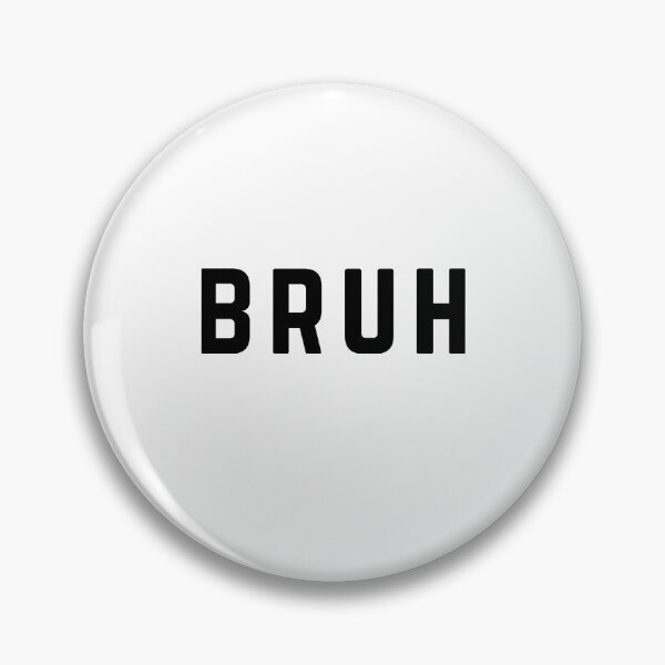 Item preview, Bruh designed and sold by directgifts.