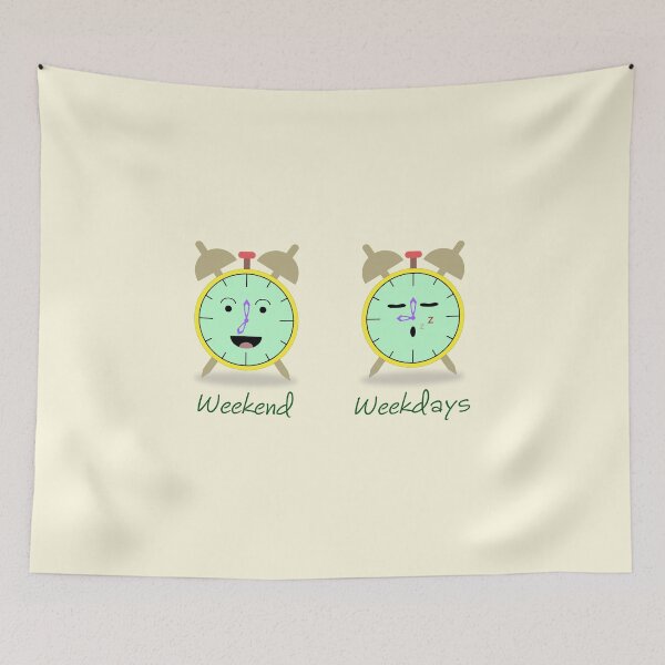 Item preview, weekend vs weekdays waking up designed and sold by DidoArt.