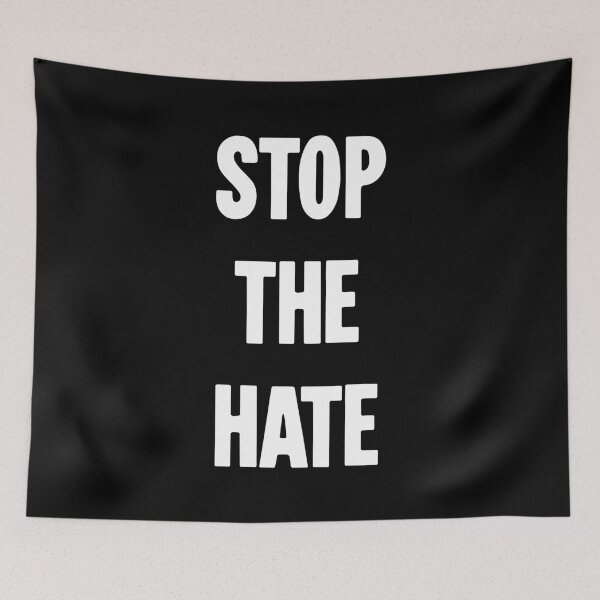 Item preview, Stop the Hate designed and sold by Good-Looking Corpse.