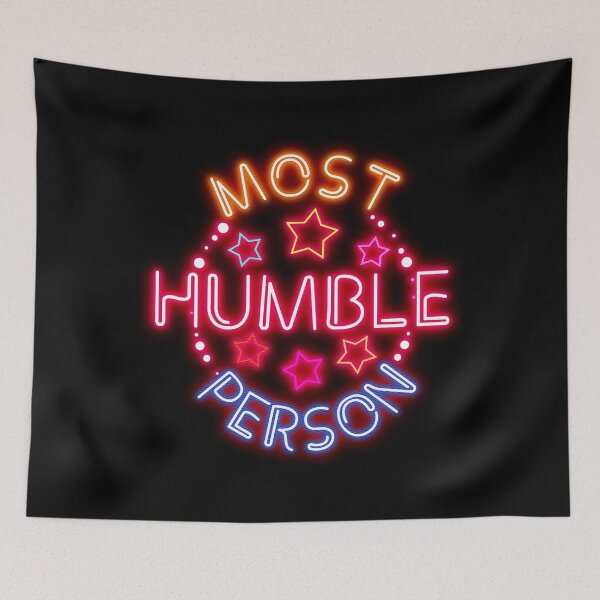 Item preview, Most Humble Person In The World designed and sold by PapaBujuGaming.