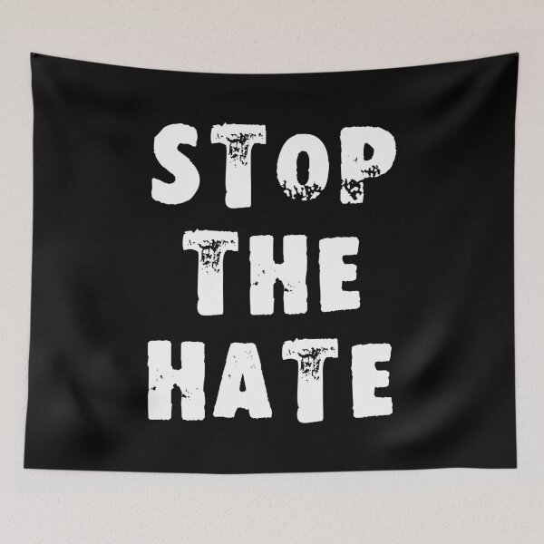 Item preview, Stop the Hate designed and sold by Good-Looking Corpse.