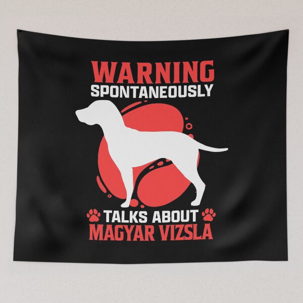 Item preview, Talks about Magyar Vizsla pointing dog humor designed and sold by madgrfx.