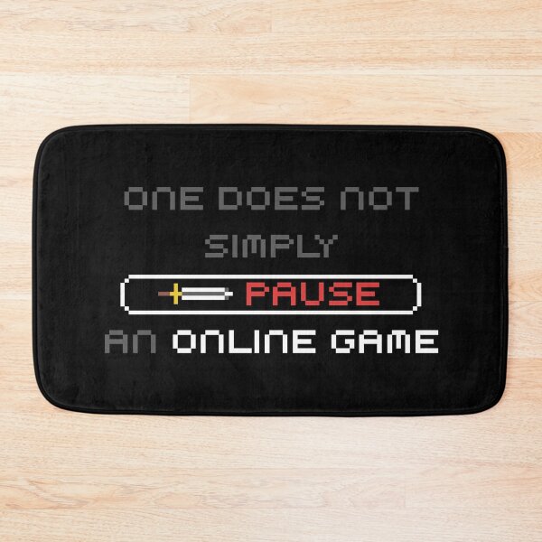 Item preview, One Does Not Simply Pause An Online Game designed and sold by PapaBujuGaming.