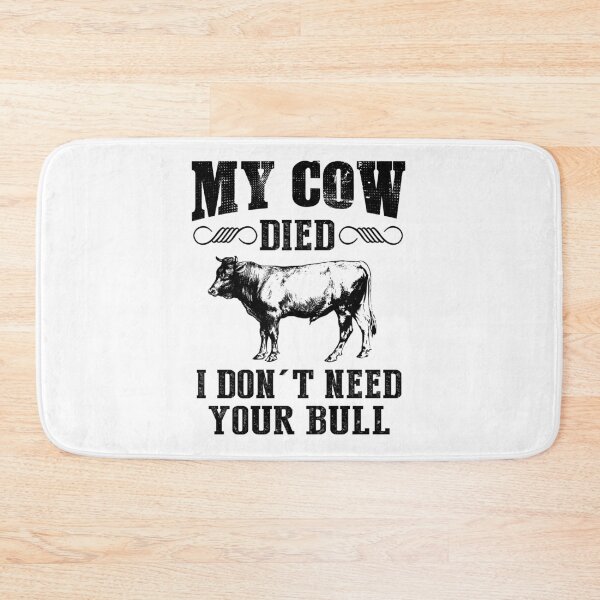 Item preview, My cow died i don't need your bull funny cow shirt. Cow gift for men and women love cattle designed and sold by Titmit.
