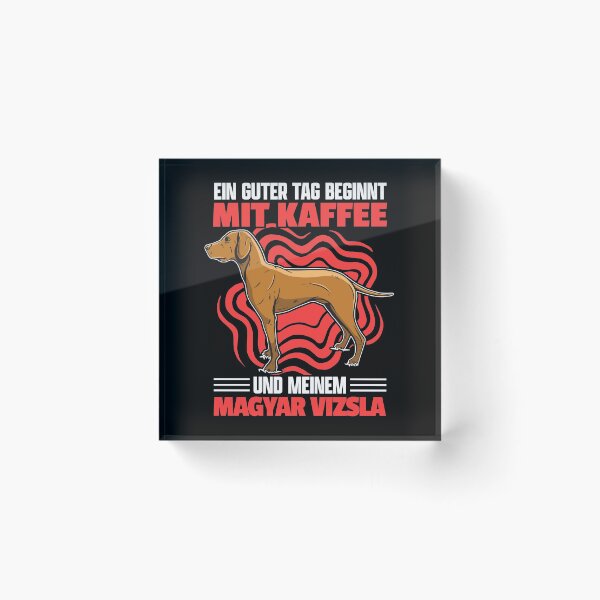 Item preview, Magyar Vizsla and coffee pointing dog saying designed and sold by madgrfx.