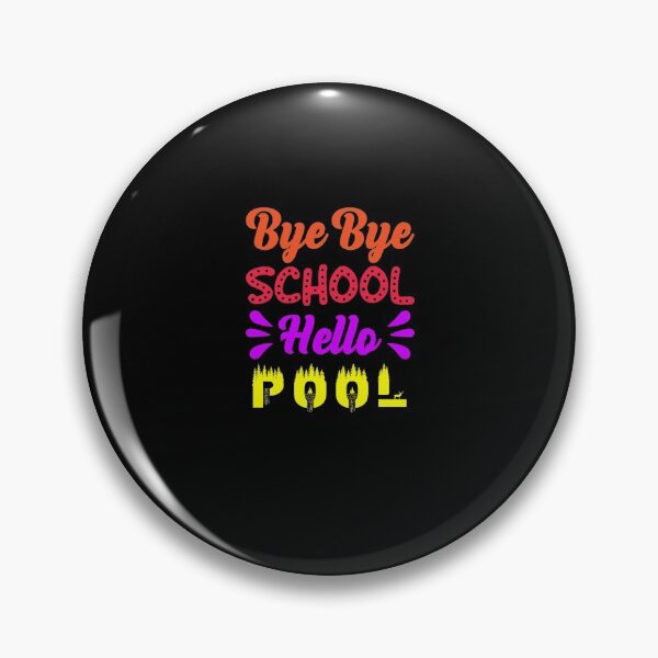 Item preview, Bye bye school hello poo : You best Summe r design for men, women, girls and boys. designed and sold by fajali master.