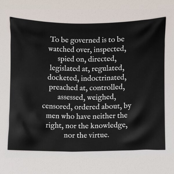 Item preview, To Be Governed is To Be... designed and sold by Good-Looking Corpse.