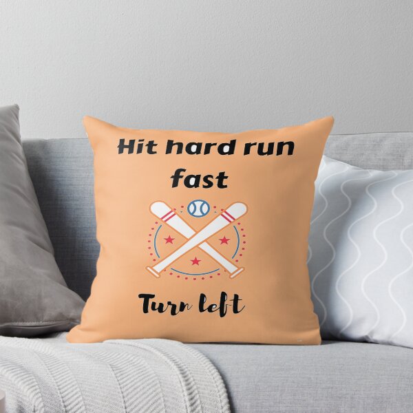 Item preview, Hit Hard Run Fast Turn Left designed and sold by chetan786.