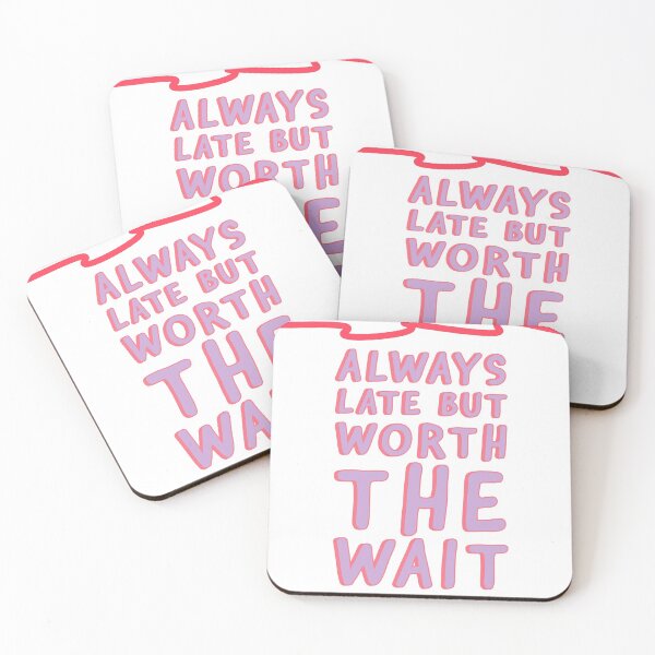 Item preview, Always Late But worth the wait  designed and sold by Trendytstore.
