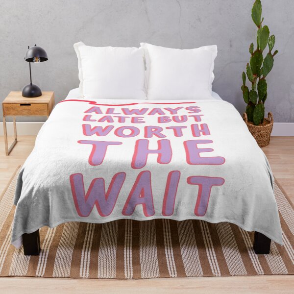 Item preview, Always Late But worth the wait  designed and sold by Trendytstore.