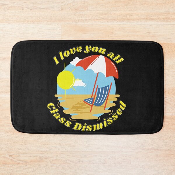 Item preview, I love you all Class Dismissed designed and sold by CaitU.