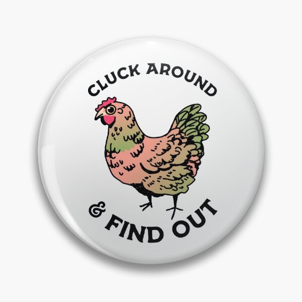 Item preview, Cluck Around & Find Out designed and sold by biwli.