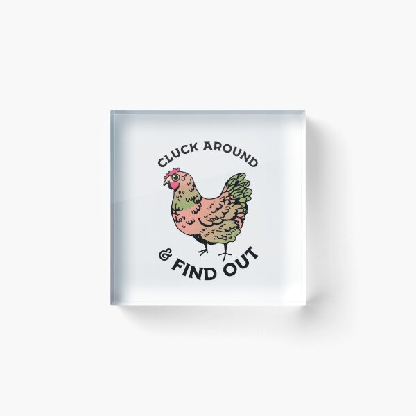 Item preview, Cluck Around & Find Out designed and sold by biwli.