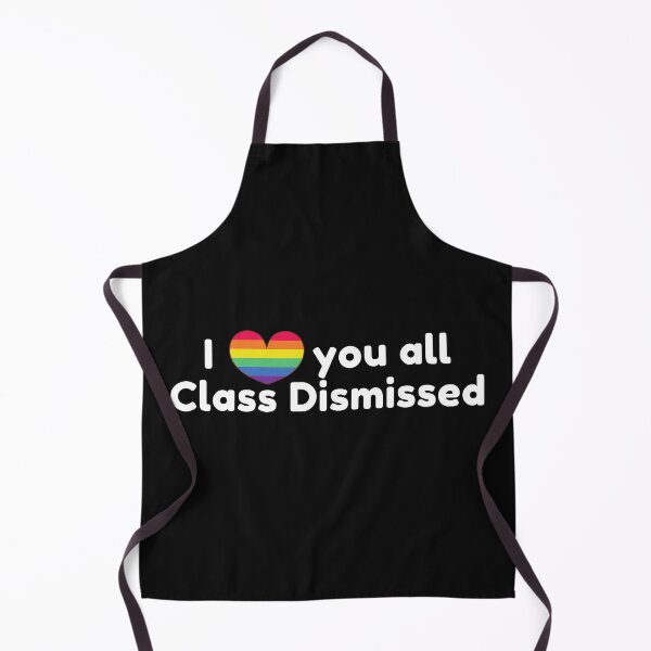 Item preview, I Love You All Class Dismissed designed and sold by CaitU.