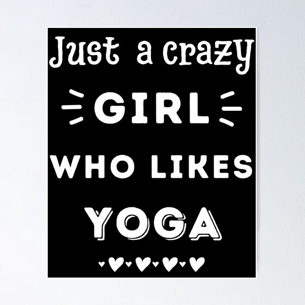 Aperçu de l'œuvre Juste une fille folle qui aime le yoga créée et vendue par TheGreenGoat.