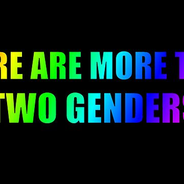 there are more than two genders shirt meme