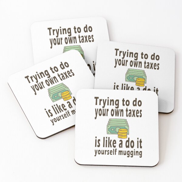 Item preview, Fuuny tax day Trying to do your own taxes is like a do-it-yourself mugging ,gift idea for tax day,numbers,tax season,accrual,data,accounting,job,work designed and sold by Mac Store.