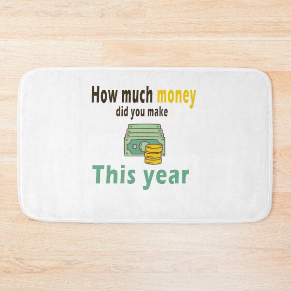 Item preview, Fuuny tax day How much money did you make this year, gift idea for tax day,numbers,tax season,accrual,data,accounting,job,work designed and sold by Mac Store.
