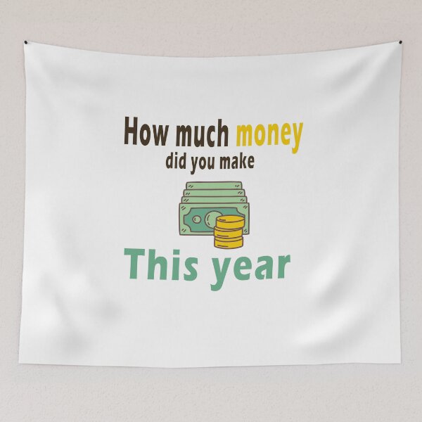 Item preview, Fuuny tax day How much money did you make this year, gift idea for tax day,numbers,tax season,accrual,data,accounting,job,work designed and sold by Mac Store.