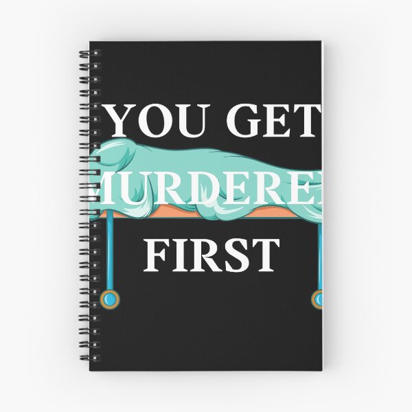 Item preview, you get murdered first designed and sold by November17th.