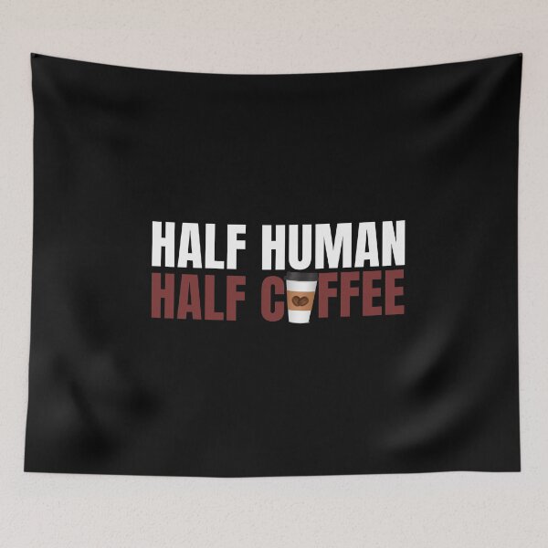 Item preview, Half Human Half Coffee _ Coffee puns designed and sold by PeaceyArt.